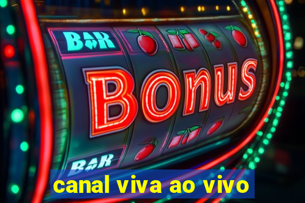 canal viva ao vivo